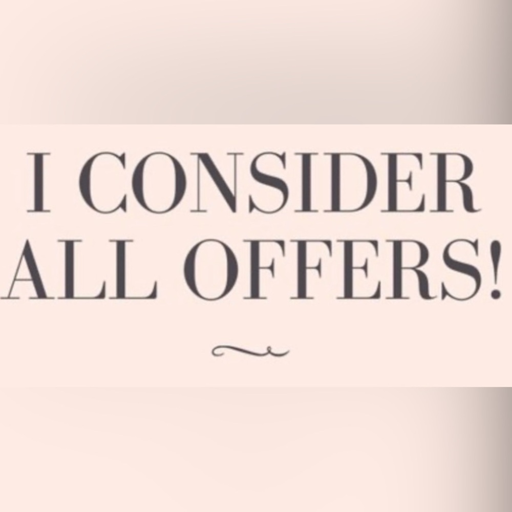 All Offers Will Be Considered